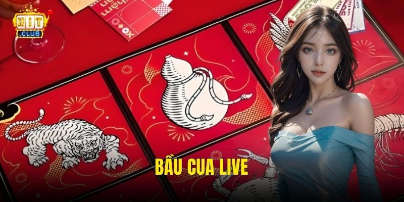 bầu cua live
